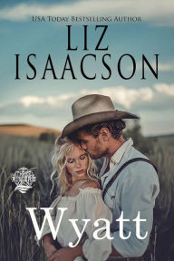 Title: Wyatt: A Walker Brothers Novel, Author: Liz Isaacson