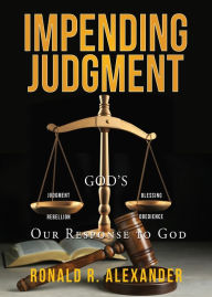 Title: IMPENDING JUDGMENT, Author: Ronald R. Alexander