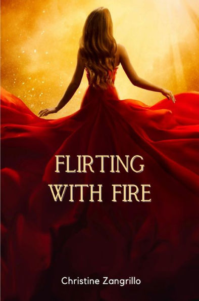 Flirting with Fire