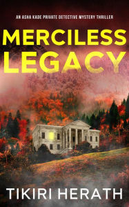 Title: Merciless Legacy, Author: Tikiri Herath