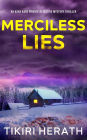 Merciless Lies: A murder mystery crime series