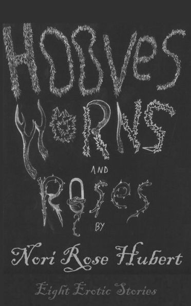 Hooves, Horns and Roses: Eight Erotic Stories