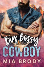 Big Bossy Cowboy