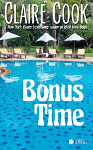 Title: Bonus Time, Author: Claire Cook