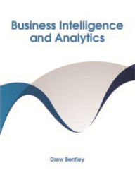 Title: Business Intelligence And Analytics, Author: MIKE GONZALES