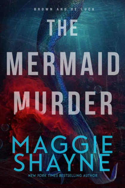 The Mermaid Murder by Maggie Shayne | eBook | Barnes & Noble®