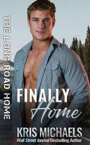 Title: Finally Home, Author: Kris Michaels