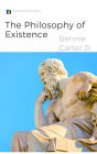 The Philosophy of Existence