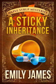 Title: A Sticky Inheritance: A Cozy Mystery, Author: Emily James