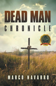 Title: Dead Man Chronicle, Author: Marco Navarro