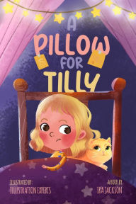 Title: A Pillow For Tilly, Author: Ira Jackson