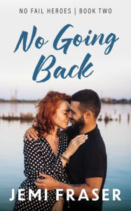 No Going Back: A Small-Town Romantic Suspense Novel