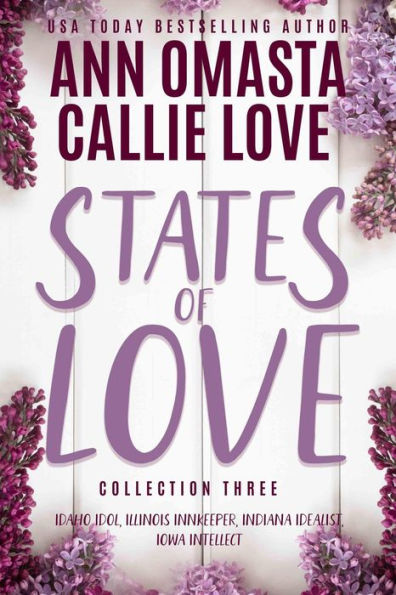 States of Love, Collection 3: Idaho Idol, Illinois Innkeeper, Indiana Idealist, and Iowa Intellect