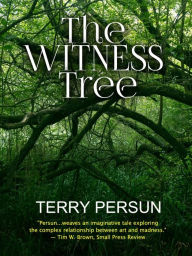 Title: The Witness Tree, Author: Terry Persun