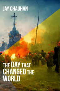 Title: The Day That Changed the World, Author: Jay Chauhan