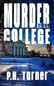 Title: Murder At the College, Author: P. H. Turner