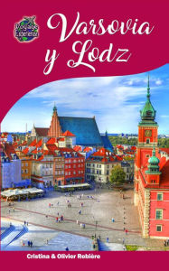 Title: Varsovia y Lodz, Author: Cristina Rebiere