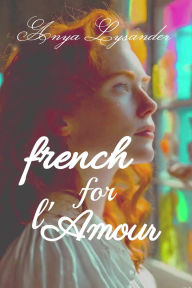 Title: French for l'Amour, Author: Anya Lysander