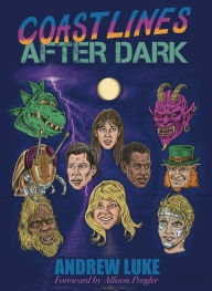 Title: Coastlines: After Dark: Behind the scenes on Season 2 of the hit TV show!, Author: Allison Pregler