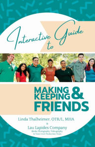 Title: Interactive Guide to Making and Keeping Friends, Author: Linda Thalheimer