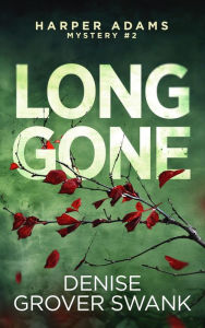 Title: Long Gone, Author: Denise Grover Swank