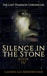 Title: Silence in the Stone, Author: Lauren Lee Merewether