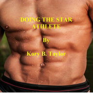 Title: DOING THE STAR ATHLETE, Author: Kory B. Taylor