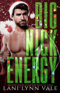 Title: Big Nick Energy, Author: Lani Lynn Vale