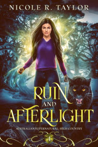 Title: Ruin and Afterlight, Author: Nicole R. Taylor