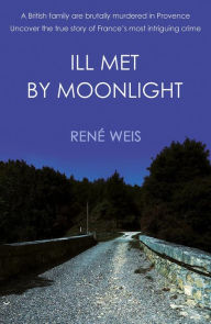 Title: Ill Met by Moonlight, Author: René Weis