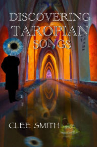 Title: Discovering Taropian Songs, Author: Clee Smith