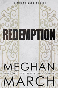 Title: Redemption: A Mount Saga Novel, Author: Meghan March