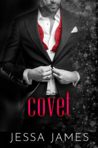 Title: Covet, Author: Jessa James