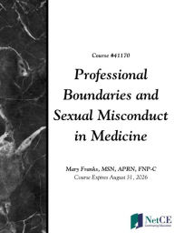 Title: Professional Boundaries and Sexual Misconduct in Medicine, Author: Mary Franks