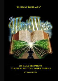 Title: The Word On Wheels: Highway to Heaven, Author: Bob Dennis