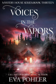 Title: Voices in the Vapors, Author: Eva Pohler