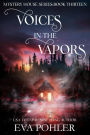 Voices in the Vapors