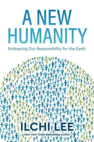 A New Humanity: Embracing Our Responsibility for the Earth