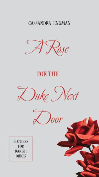 A Rose for the Duke Next Door