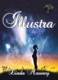 Title: Illustra, Author: Linda Mooney