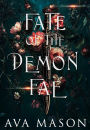 Fate of the Demon Fae: a fantasy paranormal RH romance