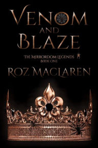 Title: Venom and Blaze, Author: Roz Maclaren