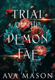 Title: Trial of the Demon Fae: a fantasy paranormal RH romance, Author: Ava Mason