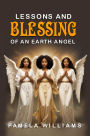 Lessons and Blessing of an Earth Angel