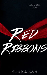 Title: Red Ribbons, Author: Anna Koski