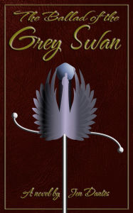 Title: The Ballad of the Grey Swan, Author: Jen Dantes