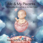 Me & My Placenta
