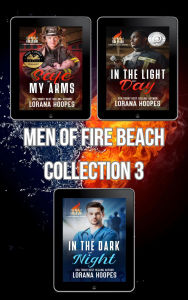 Title: Men of Fire Beach Collection 3, Author: Lorana Hoopes