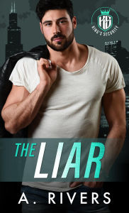 Title: The Liar: A Marriage In Trouble Romantic Suspense, Author: A. Rivers