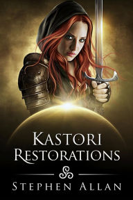 Title: Kastori Restorations, Author: Stephen Allan